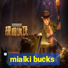 mialki bucks